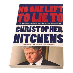 No One Left to Lie To Christopher Hitchens Paperback Political Nonfiction 2012
